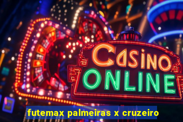 futemax palmeiras x cruzeiro